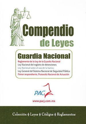 COMPENDIO DE LEYES. GUARDIA NACIONAL Y SU REGLAMENTO  -	1.ª ED. 2022