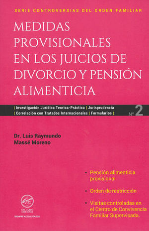 MEDIDAS PROVISIONALES EN LOS JUICIOS DE DIVORCIO Y PENSIÓN ALIMENTICIA - NUM. 2, 1.ª ED. 2024