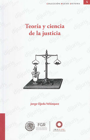 TEORIA Y CIENCIA DE LA JUSTICIA