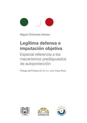 LEGÍTIMA DEFENSA E IMPUTACIÓN OBJETIVA - 1.ª ED. 2019