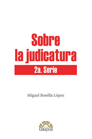 SOBRE LA JUDICATURA 2DA. SERIE