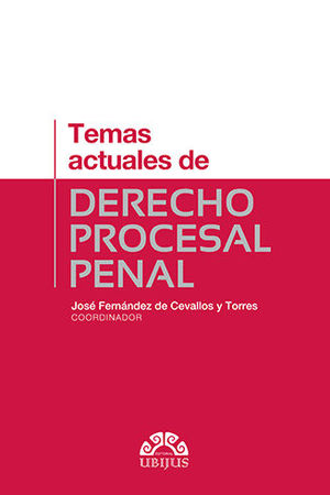 TEMAS ACTUALES DE DERECHO PROCESAL PENAL