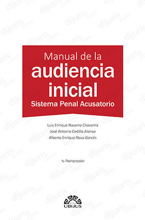 MANUAL DE LA AUDIENCIA INICIAL - 1.ª ED. 2020, 1.ª REIMP. 2023