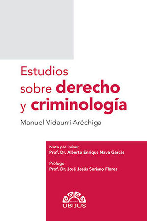 ESTUDIOS SOBRE DERECHO Y CRIMINOLOGÍA - 1.ª ED. 2021