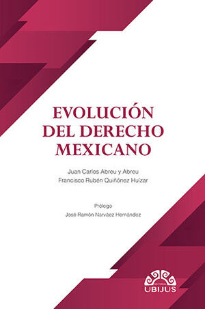 EVOLUCIÓN DEL DERECHO MEXICANO - 1.ª ED. 2022