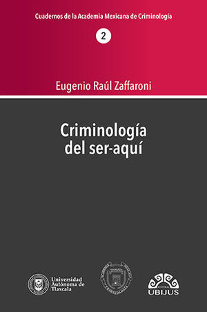 CRIMINOLOGÍA DEL SER-AQUÍ #2 - 1.ª ED. 2022