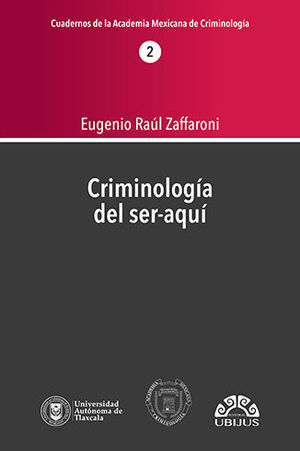 CRIMINOLOGÍA DEL SER-AQUÍ # 2 - 1.ª ED. 2022