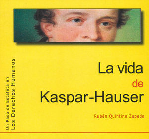 VIDA DE KASPAR-HAUSER, LA