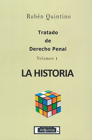 TRATADO DE DERECHO PENAL - VOLUMEN 1 - LA HISTORIA