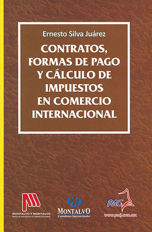 CONTRATOS, FORMAS DE PAGO Y CÁLCULO DE IMPUESTOS EN COMERCIO INTERNACIONAL - 1.ª ED. 2019