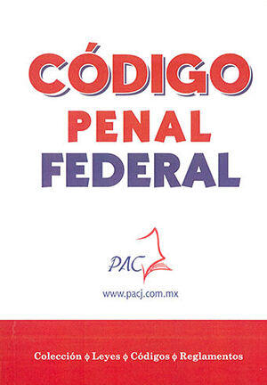 CÓDIGO PENAL FEDERAL  - 1.ª ED. 2023 (BOLSILLO)