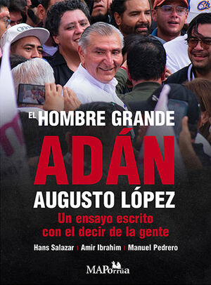 HOMBRE GRANDE ADÁN AUGUSTO LÓPEZ, EL - 1.ª ED. 2023