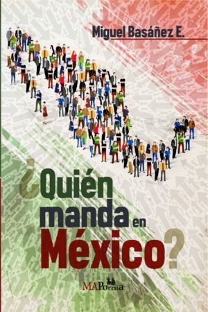 QUIÉN MANDA EN MÉXICO? - 1.ª ED. 2023