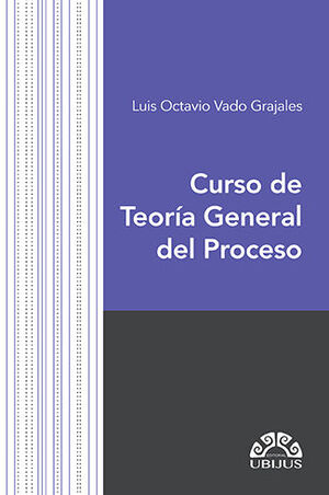CURSO DE TEORÍA GENERAL DEL PROCESO - 1.ª ED. 2022