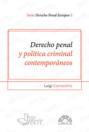 DERECHO PENAL Y POLÍTICA CRIMINAL CONTEMPORÁNEOS  - 1.ª ED. 2023 (TOMO 2)
