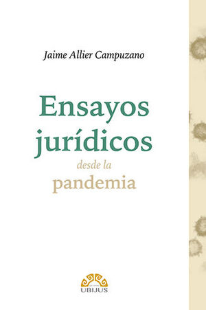 ENSAYOS JURÍDICOS DESDE LA PANDEMIA - 1.ª ED. 2023