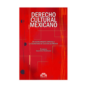 DERECHO CULTURAL MEXICANO - 1.ª ED. 2025