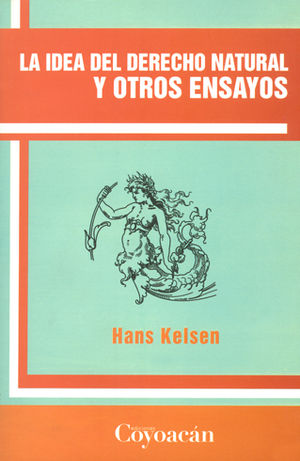 IDEA DEL DERECHO NATURAL Y OTROS - 1.ª ED. 2010