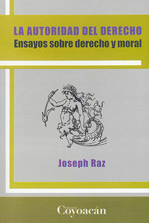 AUTORIDAD DEL DERECHO, LA - 1.ª ED. 2011
