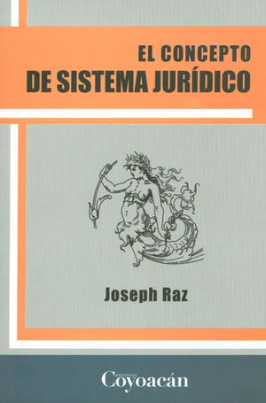 CONCEPTO DEL SISTEMA JURÍDICO, EL - 1.ª ED. 2011