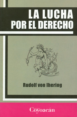 LUCHA POR EL DERECHO, LA - 1.ª ED. 2011