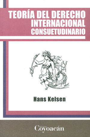 TEORIA DEL DERECHO INTERNACIONAL CONSUETUDINARIO - 1.ª ED. 2012