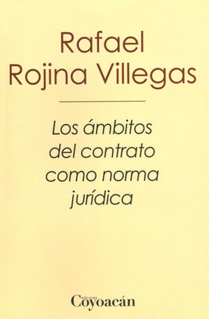 ÁMBITOS DEL CONTRATO COMO NORMA JURÍDICA, LOS - 1.ª ED. 2013