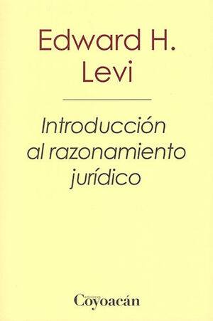 INTRODUCCIÓN AL RAZONAMIENTO JURÍDICO - 1.ª ED. 2005