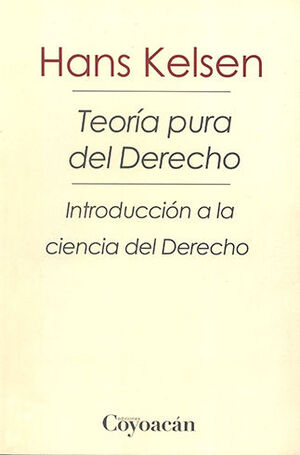 TEORIA PURA DEL DERECHO - 3.ª ED. 2019