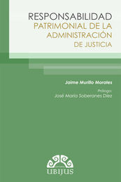 RESPONSABILIDAD PATRIMONIAL DE LA ADMINISTRACIÓN DE JUSTICIA - 1.ª ED. 2014