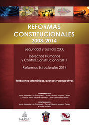 REFORMAS CONSTITUCIONALES 2008-2014 - 1.ª ED. 2015