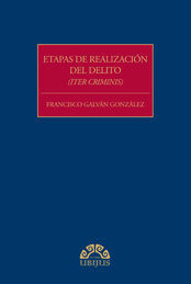 ETAPAS DE REALIZACIÓN DEL DELITO (ITER CRIMINIS) - 1.ª ED. 2015