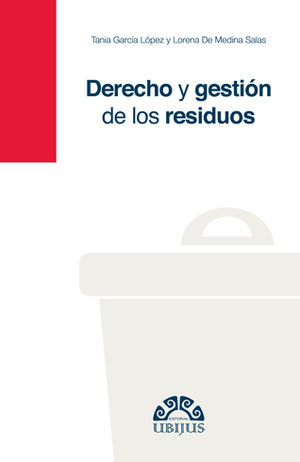 DERECHO Y GESTIÓN DE LOS RESIDUOS - 1.ª ED. 2016