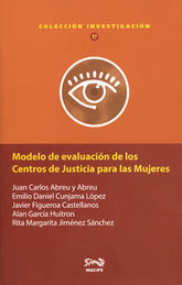 MODELO DE EVALUACIÓN DE LOS CENTROS DE JUSTICIA PARA LAS MUJERES - 1.ª ED. 2014