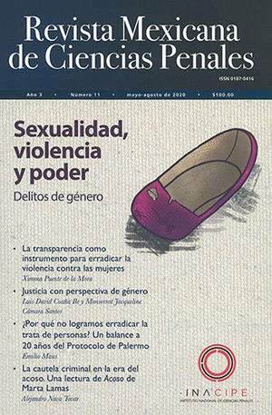 REVISTA MEXICANA DE CIENCIAS PENALES NÚM. 11 (MAYO-AGOSTO 2020) SEXUALIDAD, VIOLENCIA Y PODER