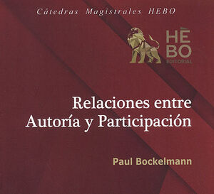 RELACIONES ENTRE AUTORÍA Y PARTICIPACIÓN