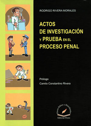 ACTOS DE INVESTIGACION Y PRUEBA EN EL PROCESO PENAL