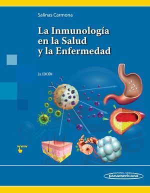 LA INMUNOLOGÍA EN LA SALUD Y LA ENFERMEDAD