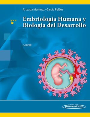 EMBRIOLOGÍA HUMANA Y BIOLOGÍA DEL DESARROLLO