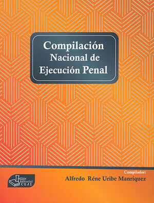 COMPILACIÓN NACIONAL DE EJECUCIÓN PENAL