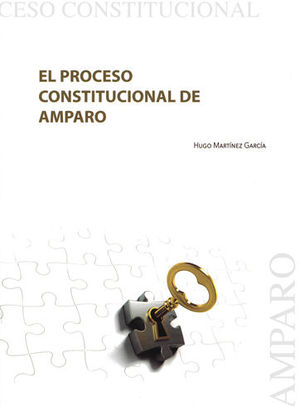 PROCESO CONSTITUCIONAL DE AMPARO, EL