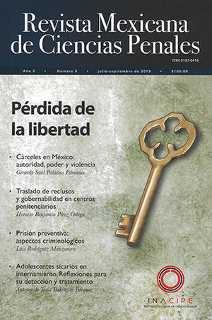 REVISTA MEXICANA DE CIENCIAS PENALES NUM. 9 (JULIO-SEPTIEMBRE DEL 2019) PERDIDA DE LIBERTAD