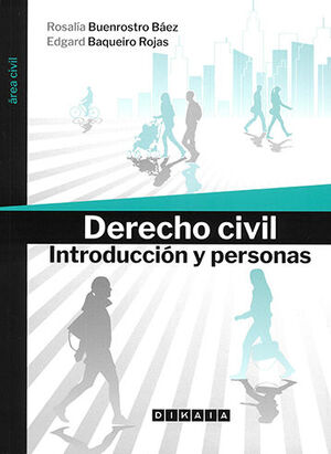 DERECHO CIVIL - INTRODUCCIÓN Y PERSONAS - 1.ª ED. 2022