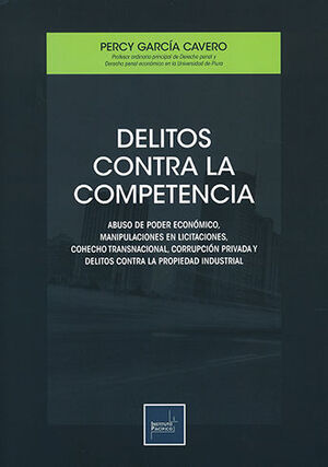 DELITOS CONTRA LA COMPETENCIA - 2.ª ED. 2021