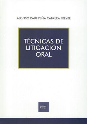 TÉCNICAS DE LITIGACIÓN ORAL - 1.ª ED. 2021