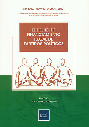 DELITO DE FINANCIAMIENTO ILEGAL DE PARTIDOS POLITICOS, EL - 1.ª ED. 2022