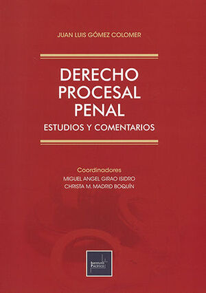 DERECHO PROCESAL PENAL ESTUDIOS Y COMENTARIOS - 1.ª ED. 2022