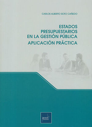 ESTADOS PRESUPUESTARIOS EN LA GESTIÓN PÚBLICA