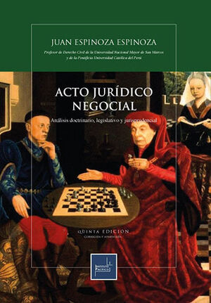 ACTO JURÍDICO NEGOCIAL - 5.ª ED. 2023 CORREGIDA Y AUMENTADA