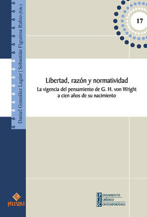 LIBERTAD, RAZON Y NORMATIVIDAD - 1.ª ED. 2018